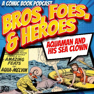 Aquaman And His Sea Clown