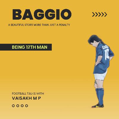 Baggio: A beautiful story more than just a penalty-Malayalam football podcast Baggio: A beautiful story more than just a penalty-Malayalam football podcast