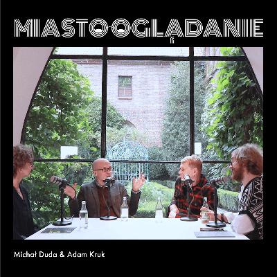Michał Duda & Adam Kruk | Kwestia gustu | MIASTOOGLĄDANIE