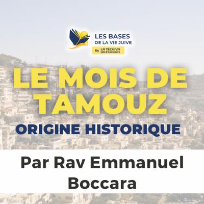 Le mois de Tamouz, origine historique (Deuxième édition)