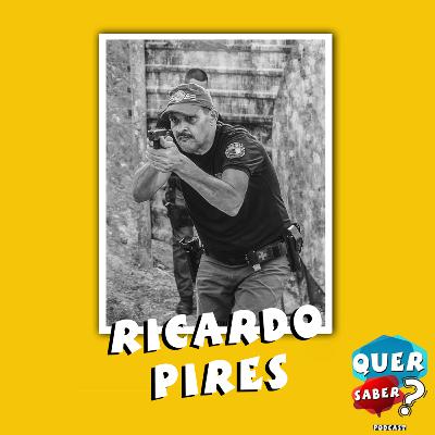 SUBTENENTE RICARDO PIRES | Quer Saber Podcast #028