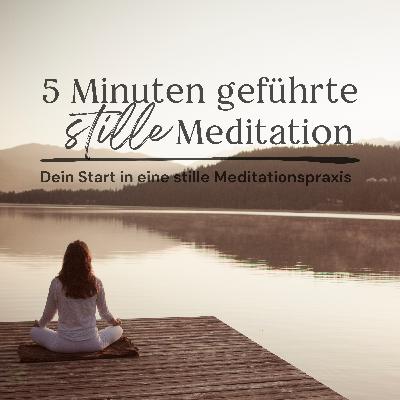 Geführte stille Meditation // Dein Start in eine stille Meditationspraxis