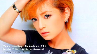 Neverending Melodies Episode 016 (Tribute to Ayumi Hamasaki) by ‪@serjeyandrekul‬