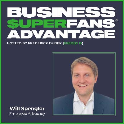 Employee Advocacy: How Will Spengler Built a People-First Recruiting Firm | Ep. 183