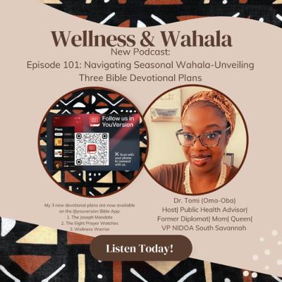 Episode 101: Navigating Seasonal Wahala-Unveiling Three Bible Devotional Plans Episode 101: Navigating Seasonal Wahala-Unveiling Three Bible Devotional Plans