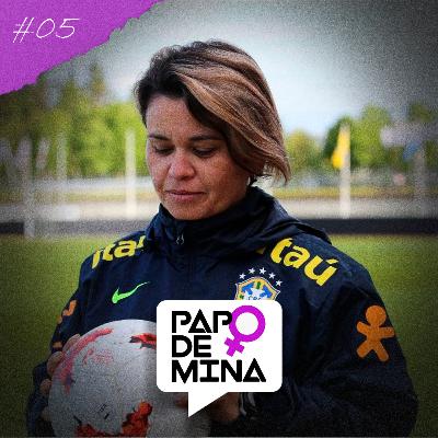 Entrevista: Sandra Santos, ex-Diretora de Políticas de Futebol e de Promoção do Futebol Feminino