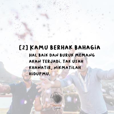 [2] Kamu berhak bahagia