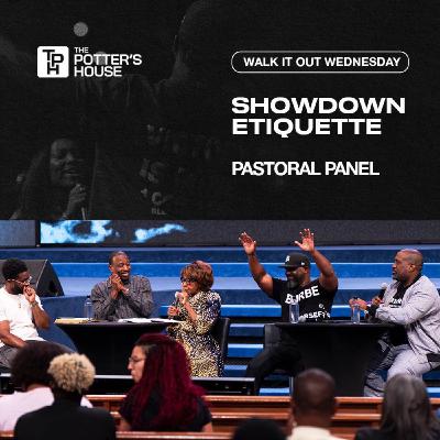 Walk It Out Wednesday: Showdown Etiquette | Pastoral Panel