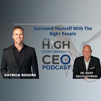 Surround Yourself With The Right People