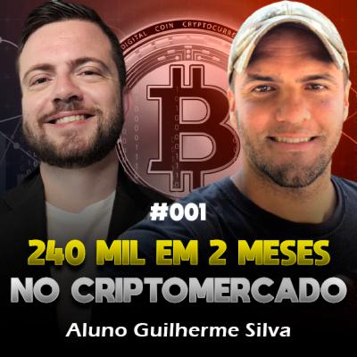 ELE FEZ MAIS R$ 240.000 EM 2 MESES COM CRIPTOMOEDAS | Guilherme Silva | Bianchi Podcast 01