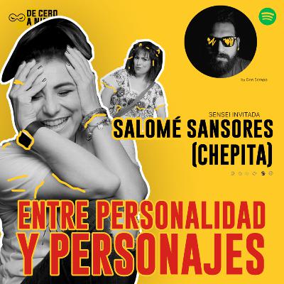 06 | Entre personalidad y personajes - Salomé Sansores (Chepita)