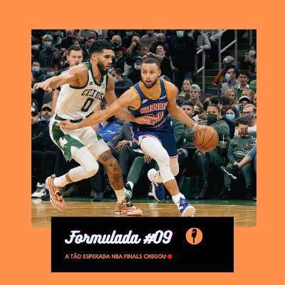 FORMULADA #09 - A tão esperada NBA Finals chegou FORMULADA #09 - A tão esperada NBA Finals chegou