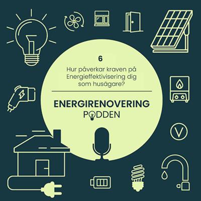 6. Hur påverkar kraven på Energieffektivisering dig som husägare?