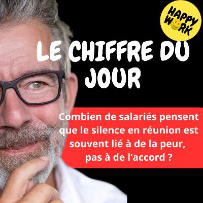 Happy Work - Bien-être au travail et management bienveillant - #2659- Combien de salariés pensent que le silence en réunion est souvent lié à de la peur, pas à de l’accord ? Happy Work - Bien-être au travail et management bienveillant - #2659- Combien de salariés pensent que le silence en réunion est souvent lié à de la peur, pas à de l’accord ?