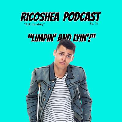 Limpin’ and Lyin’! | Ep. 26