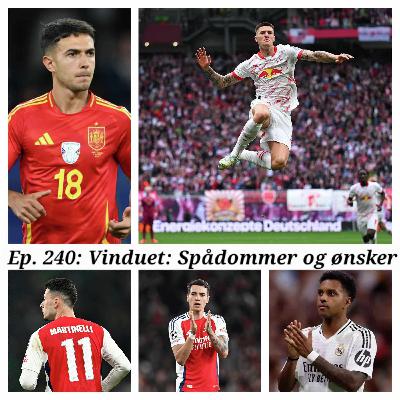 Ep. 240: Vinduet: Spådommer og ønsker
