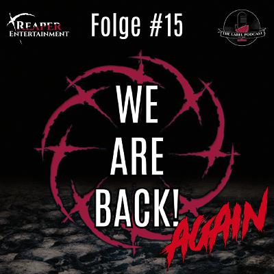 015 - We Are Back (again) 015 - We Are Back (again)