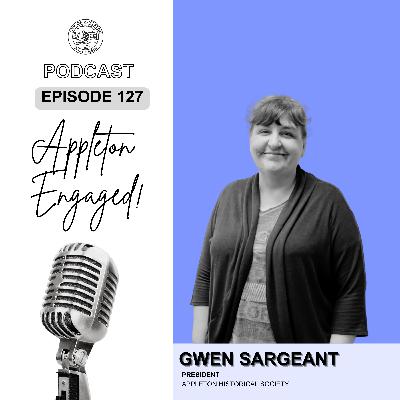 Episode 127: Gwen Sargeant - Appleton Historical Society Episode 127: Gwen Sargeant - Appleton Historical Society