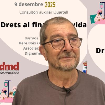 Quartell ens posa al corrent de quins passos a realitzar per a decidir voler morir dignament Quartell ens posa al corrent de quins passos a realitzar per a decidir voler morir dignament