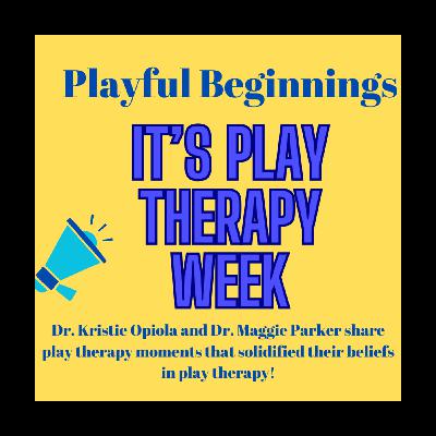 Play Therapy Week!