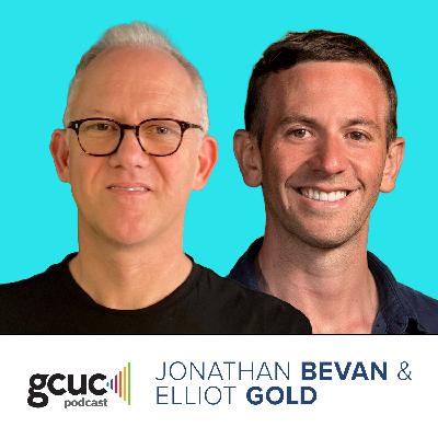 GCUC Podcast - Jonathan Bevan, CEO of Techspace & Elliot Gold, Founder of Work.Life