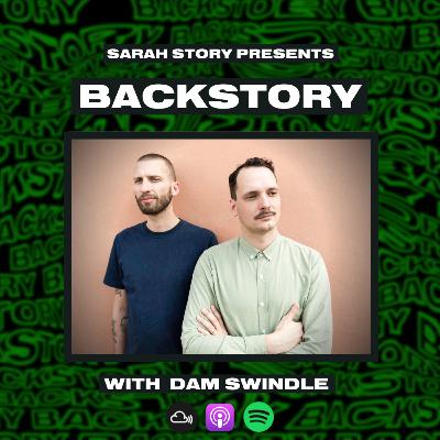 BACKSTORY with Dam Swindle BACKSTORY with Dam Swindle