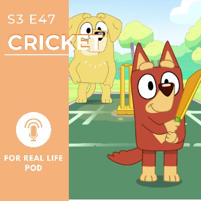 S3 E47 Cricket (don't worry we break it all down) S3 E47 Cricket (don't worry we break it all down)