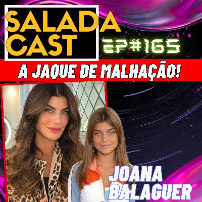 JOANA BALAGUER: Por que ela deixou a GLOBO para morar em PORTUGAL? - JAQUE DE MALHAÇÃO EP 165 JOANA BALAGUER: Por que ela deixou a GLOBO para morar em PORTUGAL? - JAQUE DE MALHAÇÃO EP 165