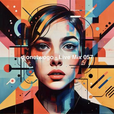 djonetwogo - Live Mix 057