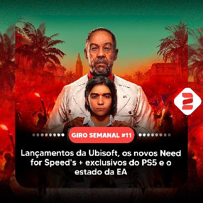 Lançamentos da Ubisoft, os novos Need for Speed's + exclusivos do PS5 e o estado da EA | Giro Semanal #11