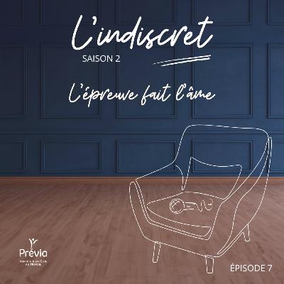 L’épreuve fait l’âme