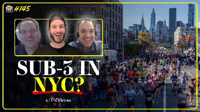 Chasing SUB-3 in New York: Phil's Running Journey & Marathon Prep | TRJ #145 w/ Phil Marcoux