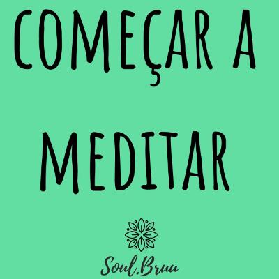 começar a meditar