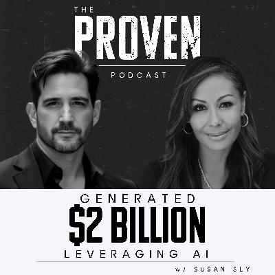Generated $2 Billion Leveraging AI - Susan Sly
