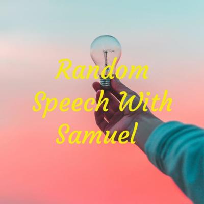 The birth of Random Speach