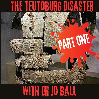 The Teutoburg Disaster with Dr Ball: Part One. The Teutoburg Disaster with Dr Ball: Part One.