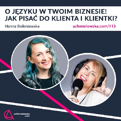 113 O języku w Twoim biznesie – Hanna Bielerzewska