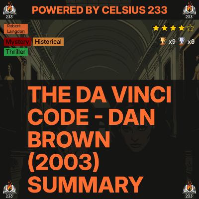 The Da Vinci Code - Dan Brown (2003) Summary (Robert Langdon - 2) - 3.92 ⭐️ The Da Vinci Code - Dan Brown (2003) Summary (Robert Langdon - 2) - 3.92 ⭐️
