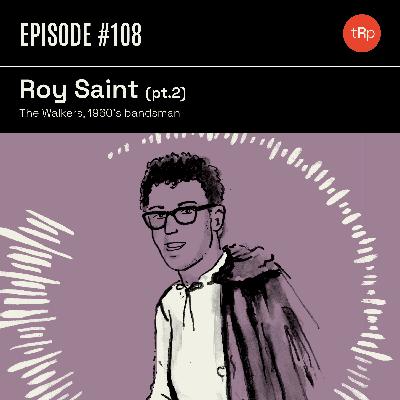 #108 Roy Saint Pt.2 - The Walkers, 1960s bandsman #108 Roy Saint Pt.2 - The Walkers, 1960s bandsman