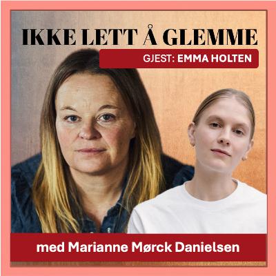 141. Emma Holten om omsorg som investering