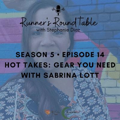 S5 EP14 – Hot Takes: Gear You Need with Sabrina Lott