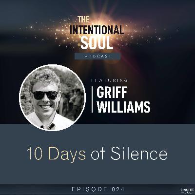 Ep 024: 10 Days of Silence Ep 024: 10 Days of Silence