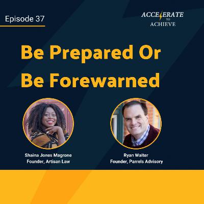 Episode 37 - Be Prepared Or Be Forewarned