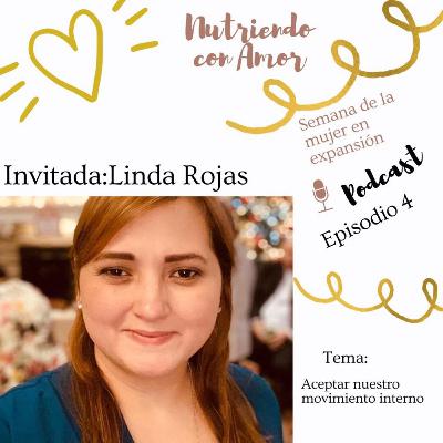 04 Aceptar nuestro movimiento interno con Linda Rojas - Semana de la mujer en expansión Gisela Razo