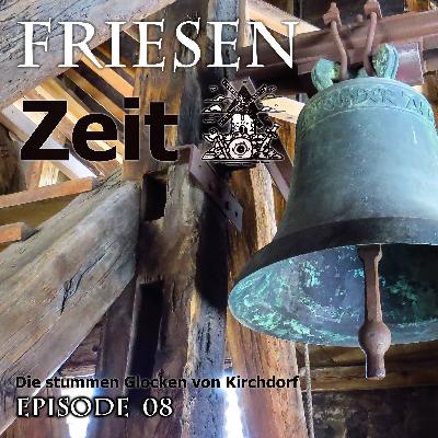Die stummen Glocken von Kirchdorf - Friesenzeit Folge 8