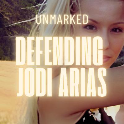 12: Jodi Arias Is Innocent? Competing Perspectives on a Murder Case 12: Jodi Arias Is Innocent? Competing Perspectives on a Murder Case