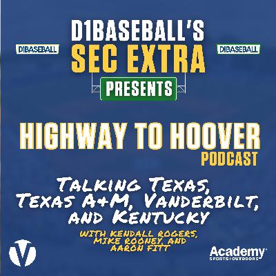 Talking Texas, Texas A&M, Vanderbilt, and Kentucky