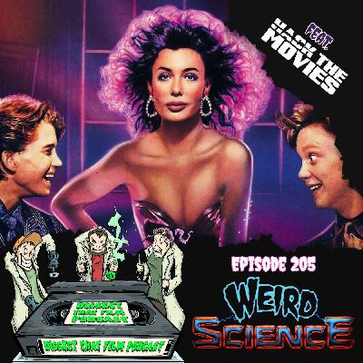 205: Weird Science (1985)