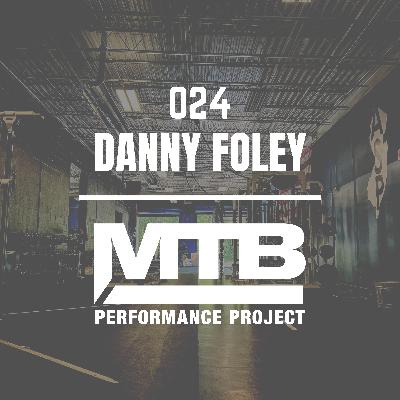 024 | Redefining Performance: Integrating Strength & Therapy with Danny Foley