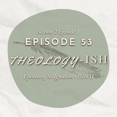 Epistles of St Ignatius - Part II